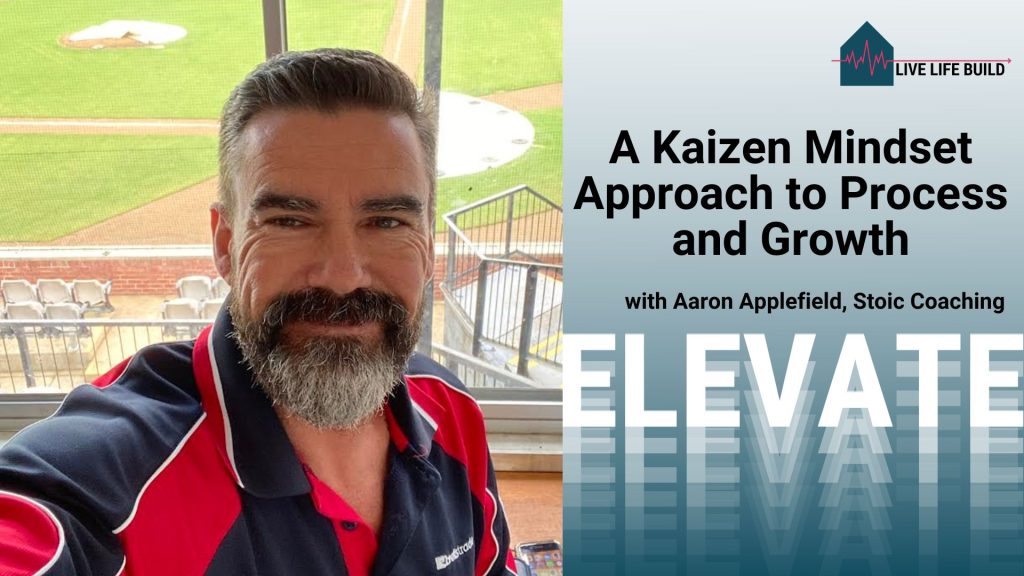 A Kaizen Mindset Approach to Process and Growth with Aaron Applefield, Stoic Coaching
